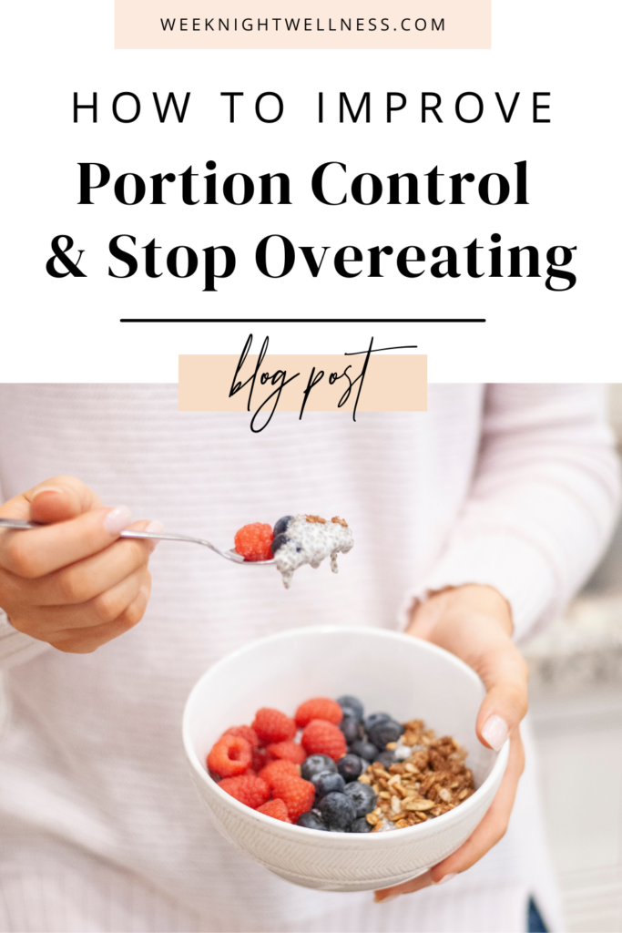 How To Improve Portion Control & Stop Overeating